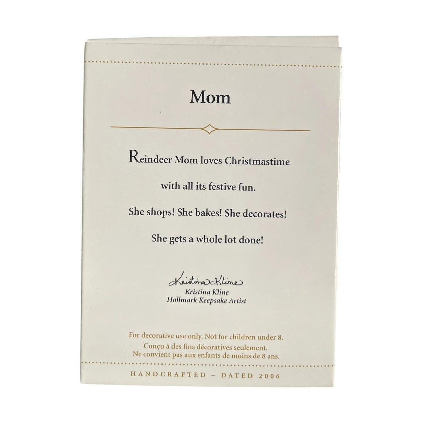 2006 Mom Hallmark Ornament (Reindeer) QXG2913