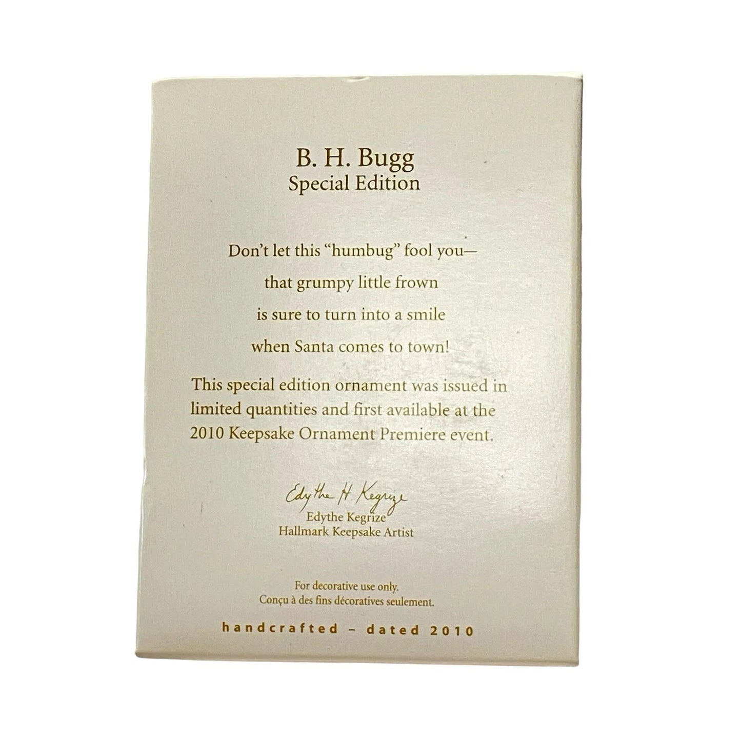 2010 B. H. Bugg Hallmark Ornament (Bee) QXE3063