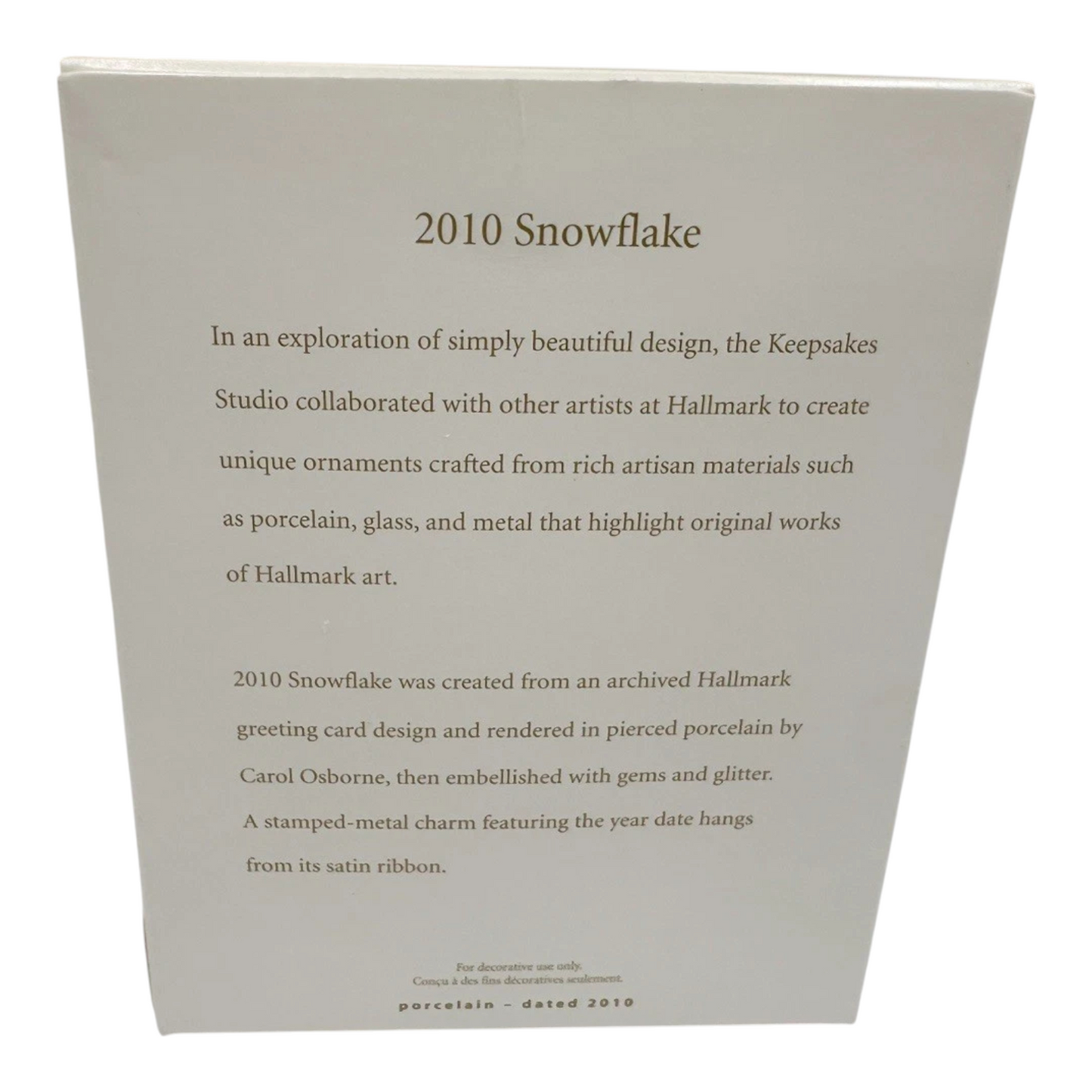 2010 Snowflake Hallmark Ornament (Snowflake) QXG3516