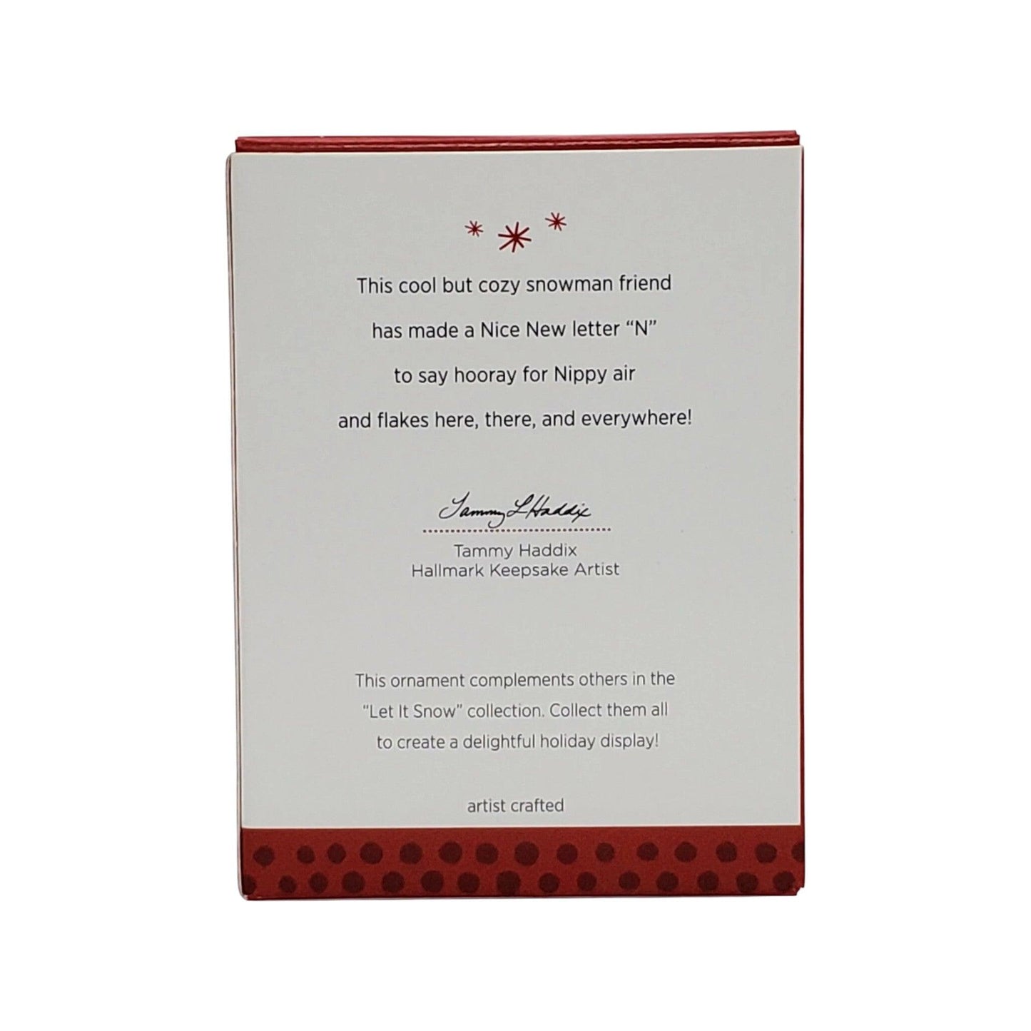 2013 Let It Snow "N" is For NIP In the air! Hallmark Ornament (Snowmen) QRP5932