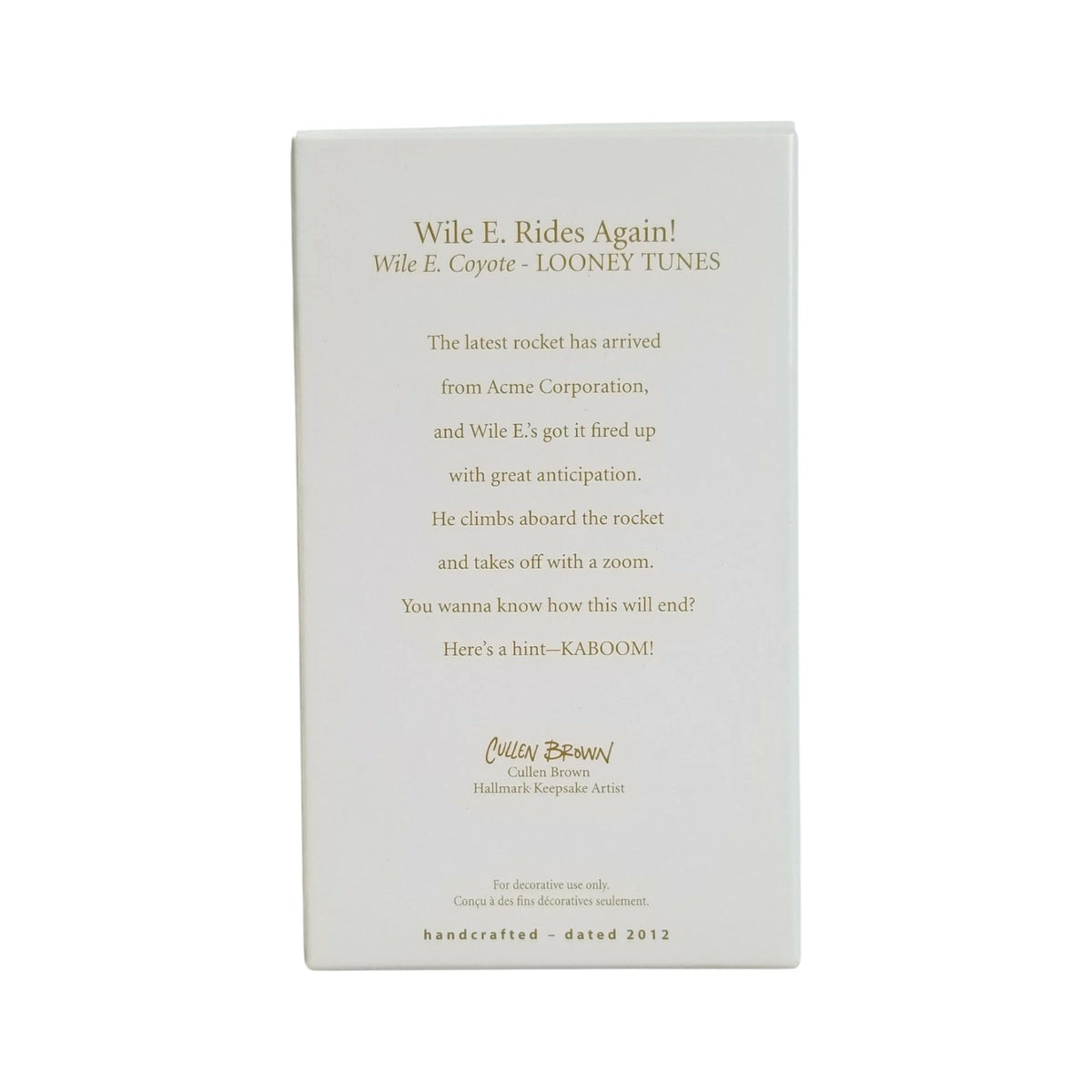 2012 Wile E. Rides Again! (Looney Tunes)
