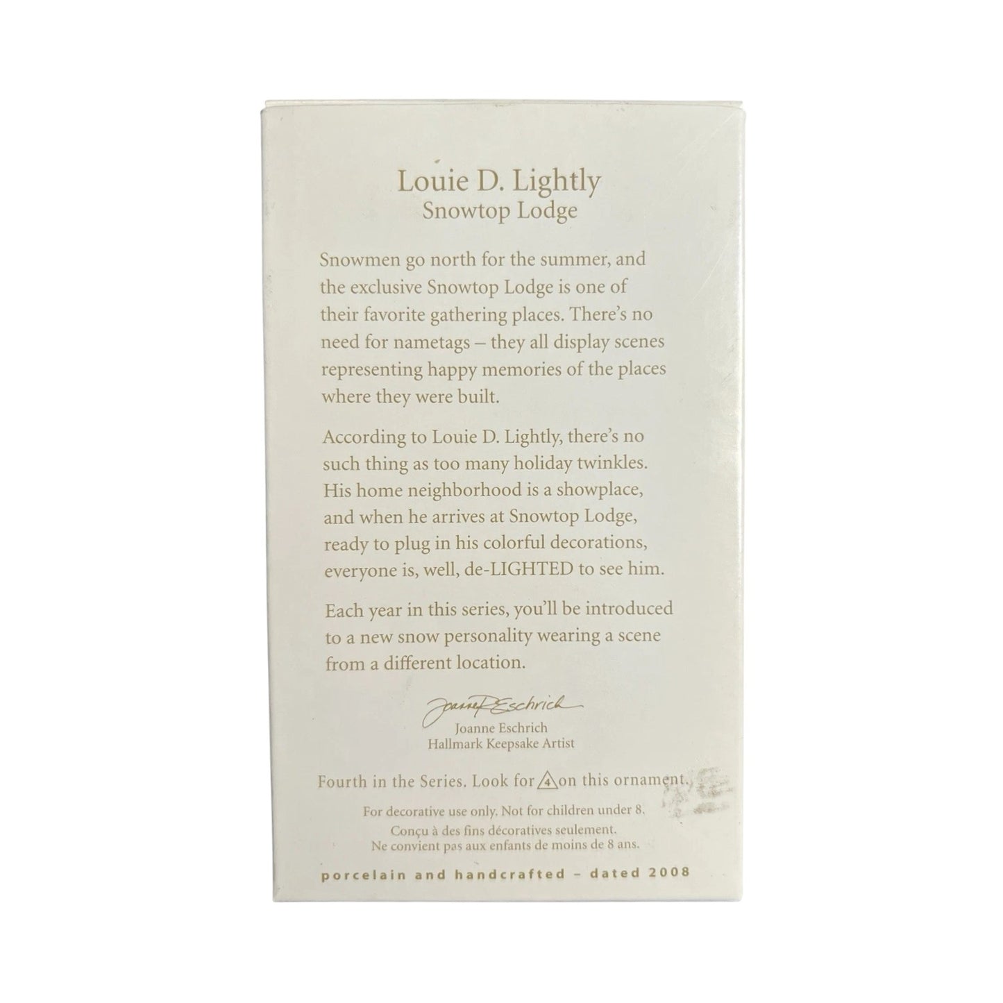 2008 Louie D. Lightly (Snowtop Lodge)
