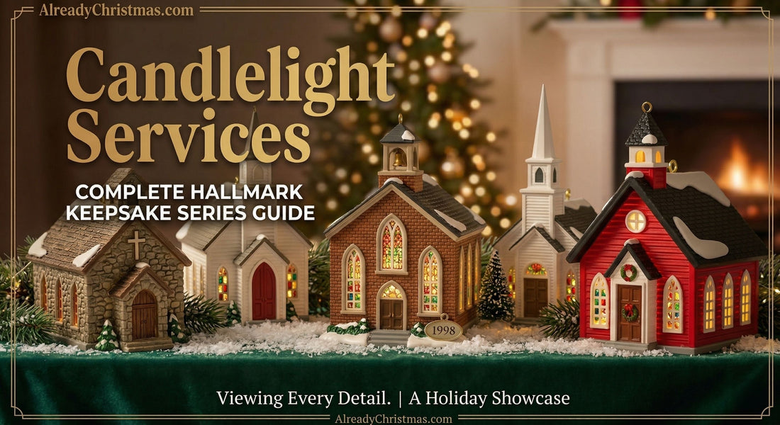 Candlelight Services  - The Complete Hallmark Keepsake Series Guide