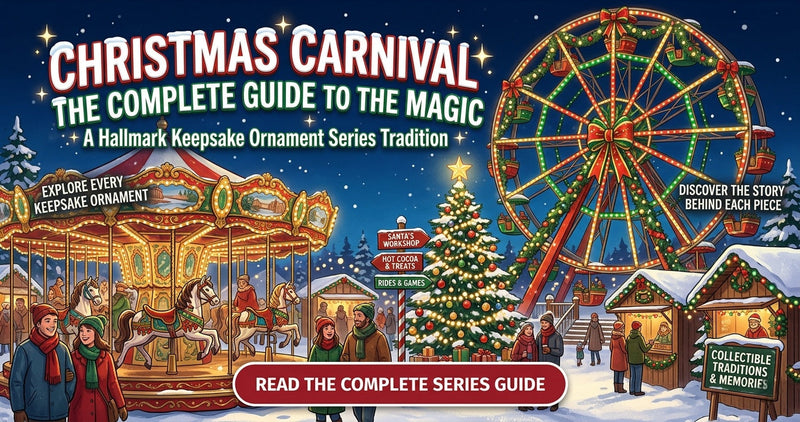 Christmas Carnival - The Complete Hallmark Keepsake Series Guide