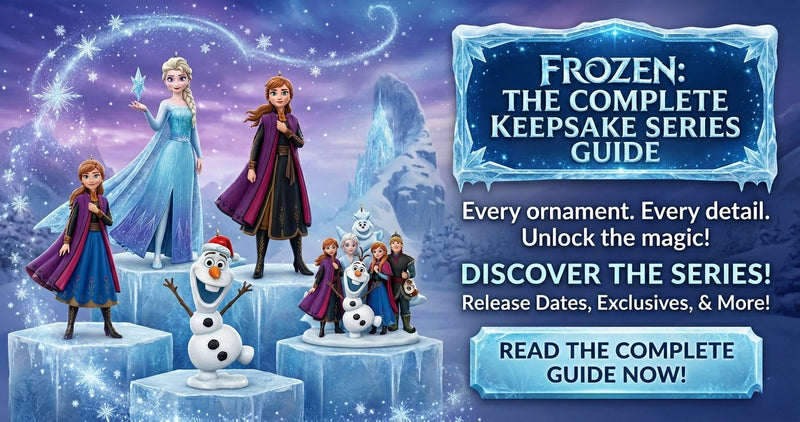Frozen - The Complete Hallmark Keepsake Series Guide