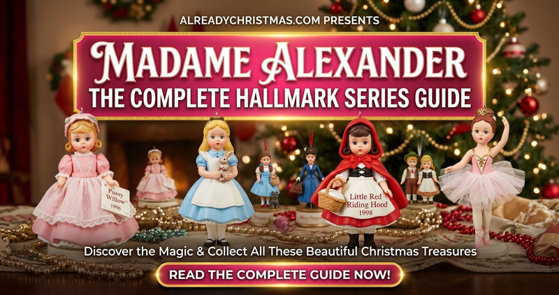 Madame Alexander - The Complete Hallmark Keepsake Series Guide