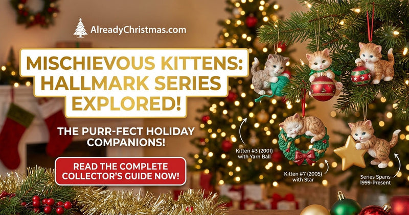Mischievous Kittens - The Complete Hallmark Keepsake Series Guide