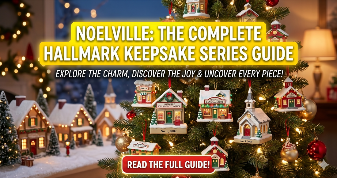 Noelville - The Complete Hallmark Keepsake Series Guide