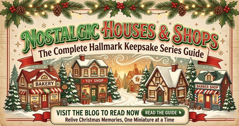 Nostalgic Houses and Shops - The Complete Hallmark Keepsake Series Guide