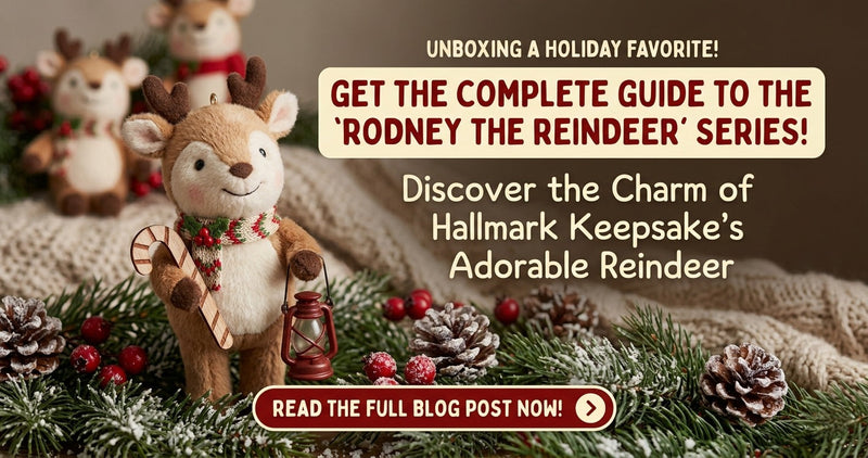 Rodney the Reindeer - The Complete Hallmark Keepsake Series Guide