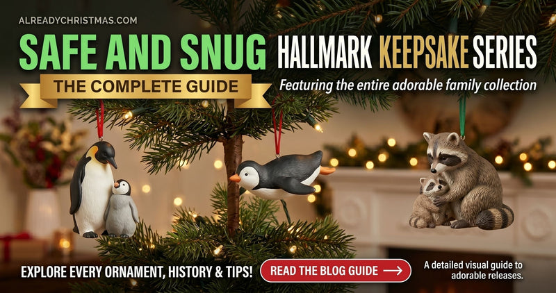 Safe and Snug - The Complete Hallmark Keepsake Series Guide