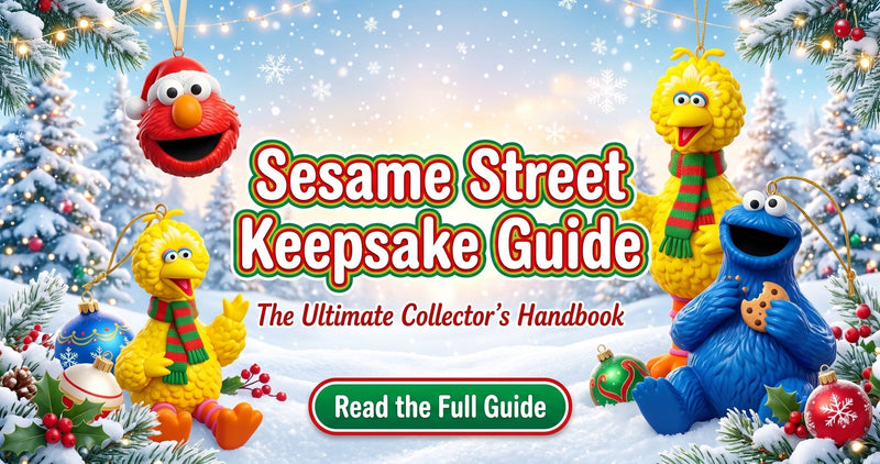 Sesame Street - The Complete Hallmark Keepsake Series Guide
