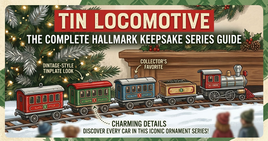 Tin Locomotive - The Complete Hallmark Keepsake Series Guide