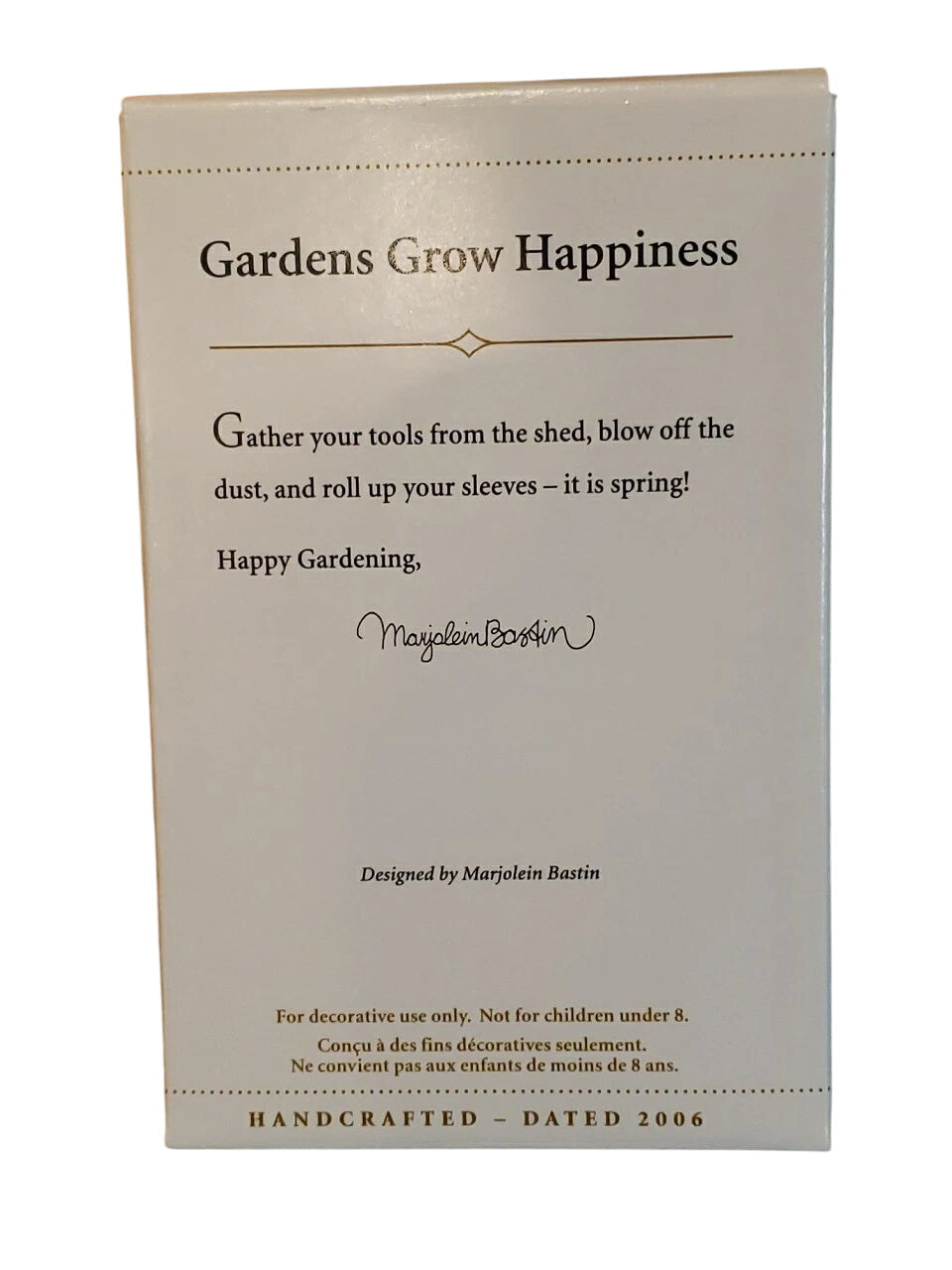 2006 Gardens Grow Happiness Hallmark Ornament (Marjolein Bastin) QEO8283