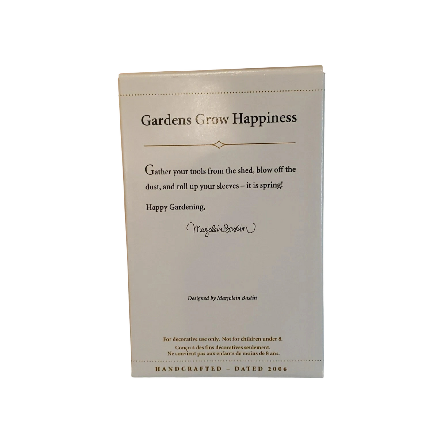 2006 Gardens Grow Happiness (Marjolein Bastin)