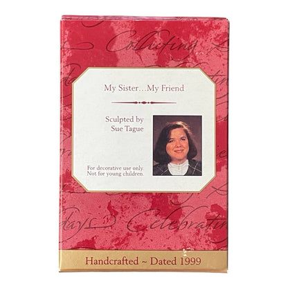1999 Sister to Sister Hallmark Ornament (Family) QX6749