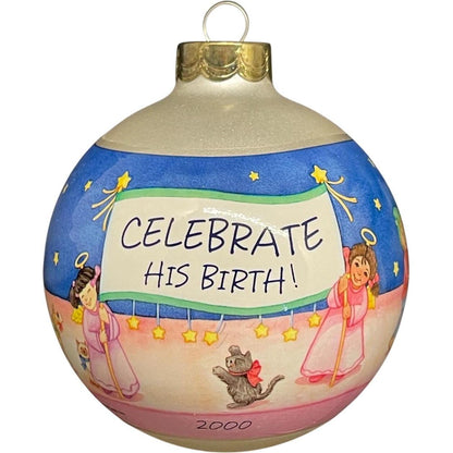 2000 Celebrate His Birth Hallmark Ornament (Ball) QX2464