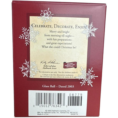 2003 Celebrate, Decorate, Enjoy! Hallmark Ornament (Ball) QXG8779