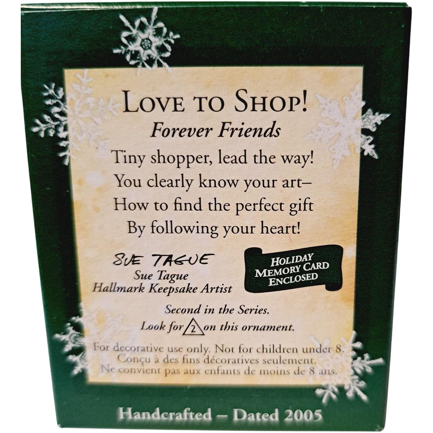 2005 Love To Shop! Hallmark Ornament (Forever Friends) QXM8935