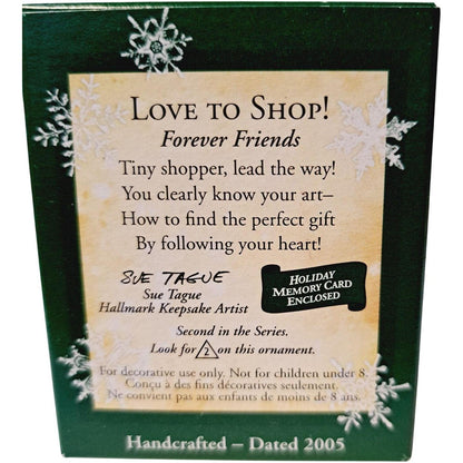 2005 Love To Shop! Hallmark Ornament (Forever Friends) QXM8935