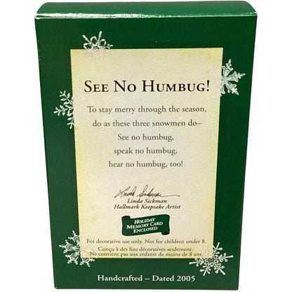 2005 See No Humbug! Hallmark Ornament (Snowman) QXM8152