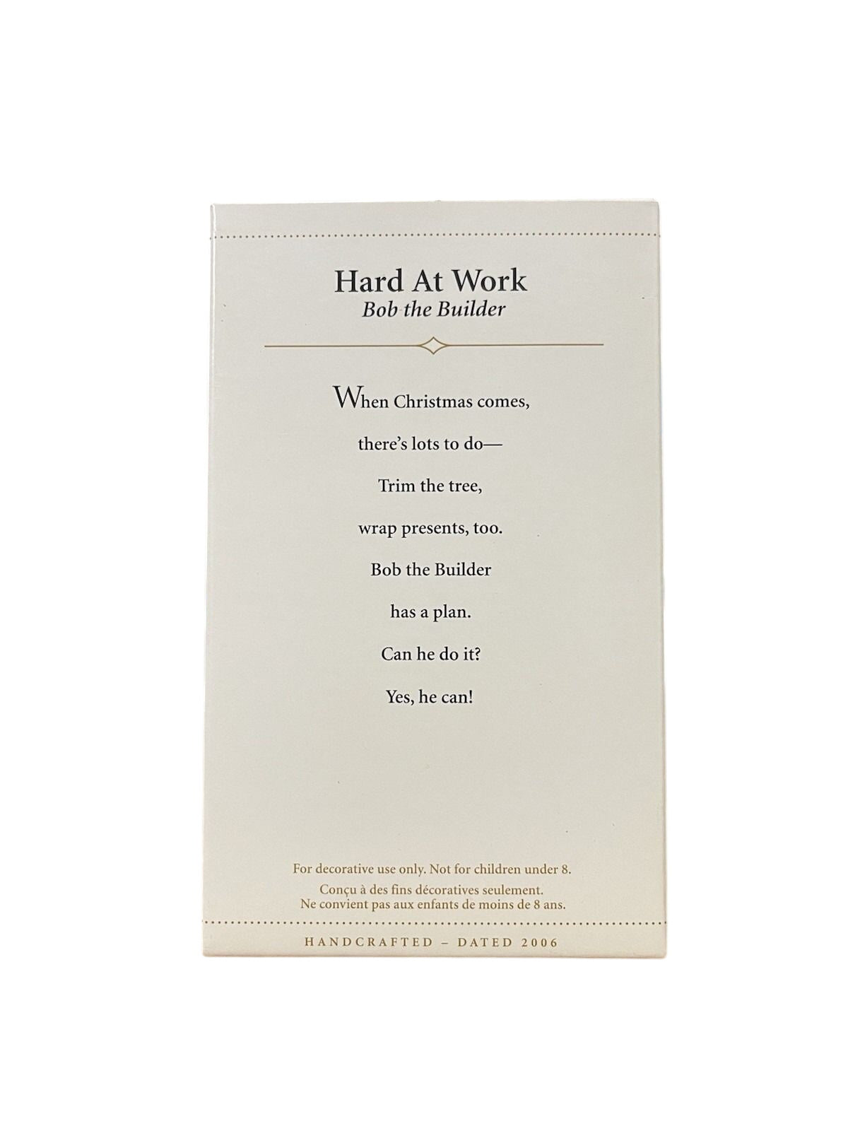 2006 Hard At Work Hallmark Ornament (Bob the Builder) QXI6326