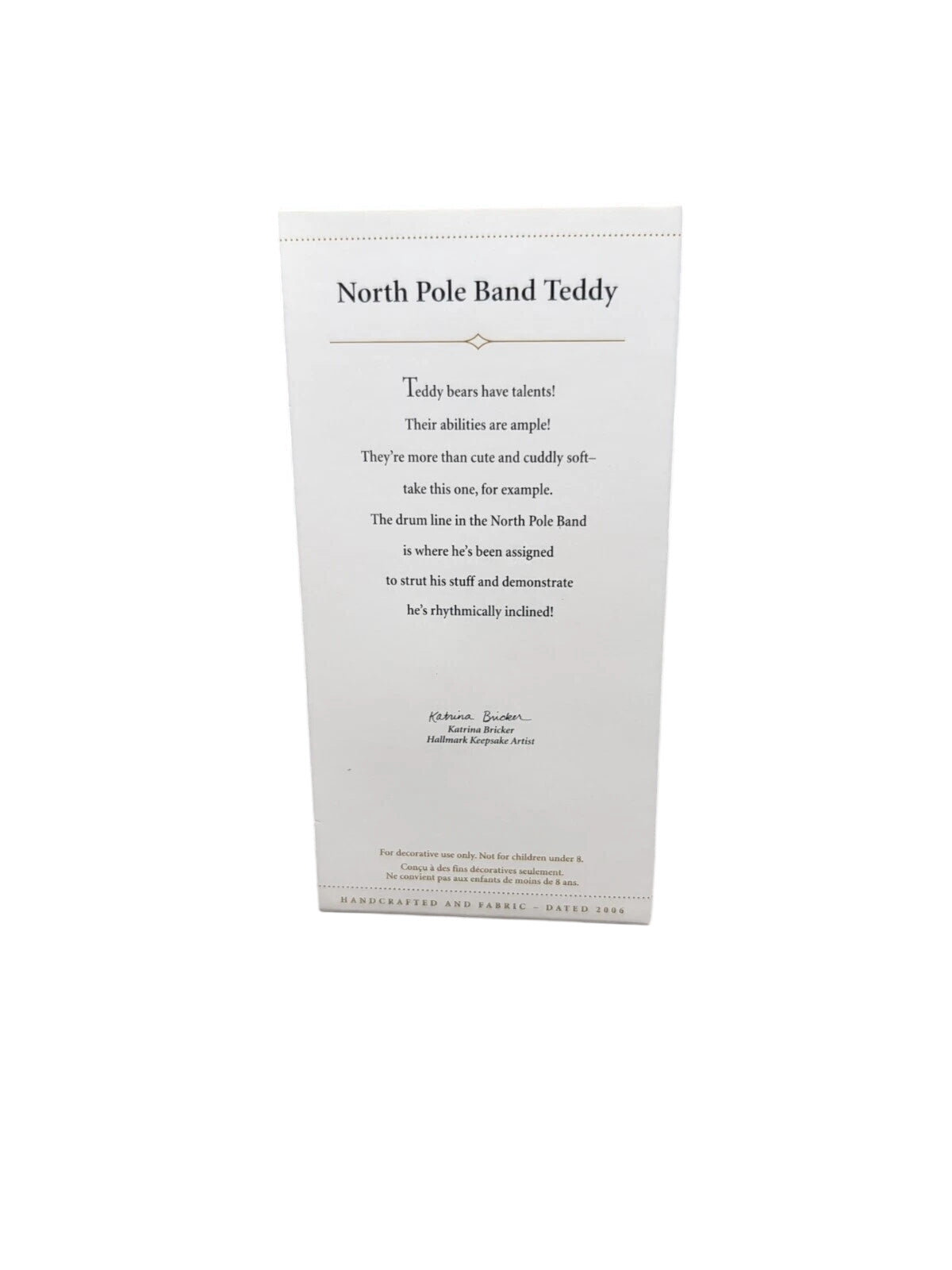 2006 North Pole Band Teddy Hallmark Ornament (Teddy Bear) QXG3026