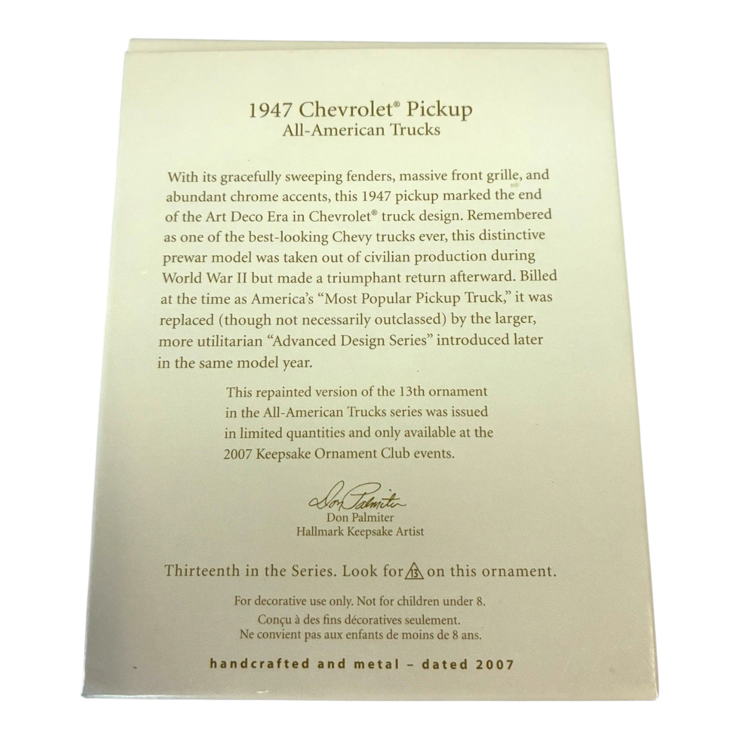 2007 Hallmark Ornament (1947) Chevrolet Pickup Hallmark Ornament (All-American Trucks) QXC2369
