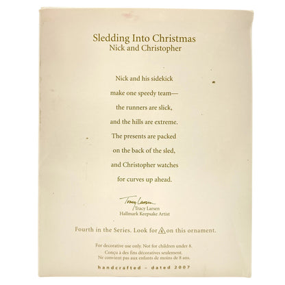 2007 Sledding Into Christmas Hallmark Ornament (Nick and Christpher) QX7107