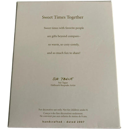 2007 Sweet Times Together Hallmark Ornament (Sweet) QXG6277