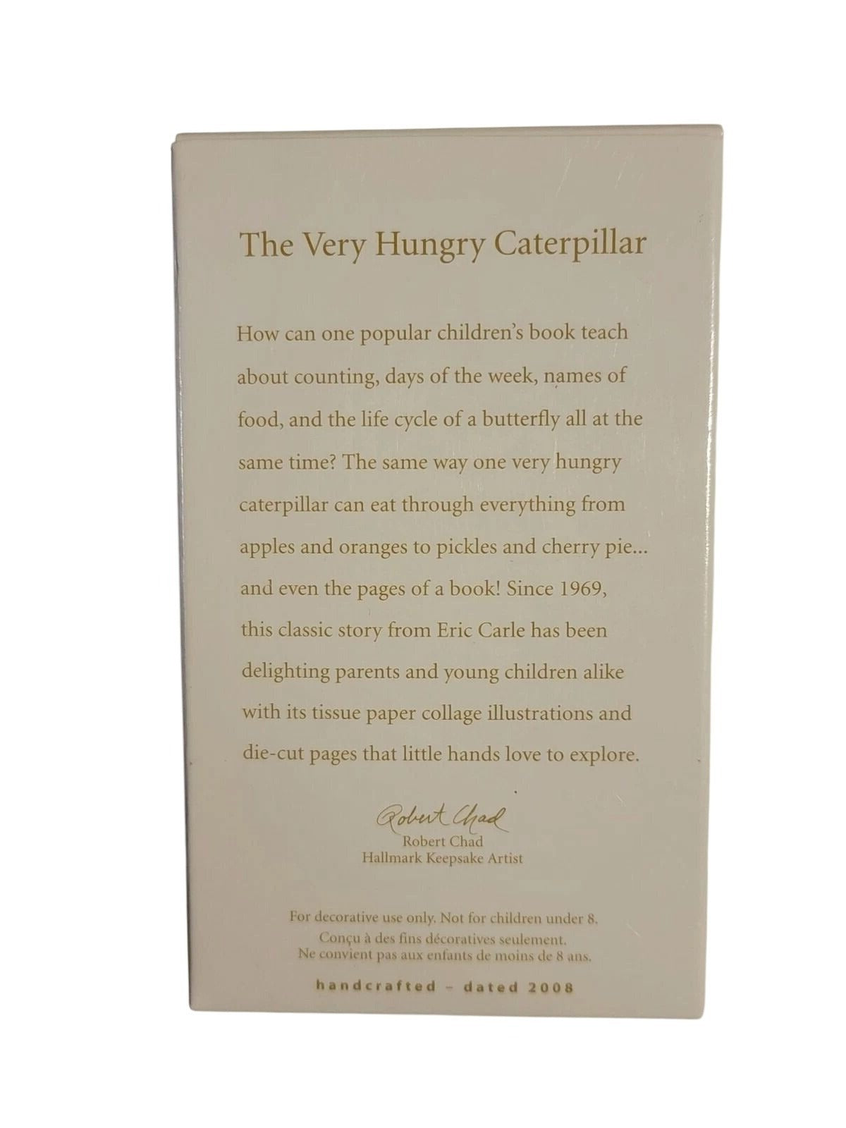 2008 The Very Hungry Caterpillar Hallmark Ornament (The World of Eric Carle) QXI6414