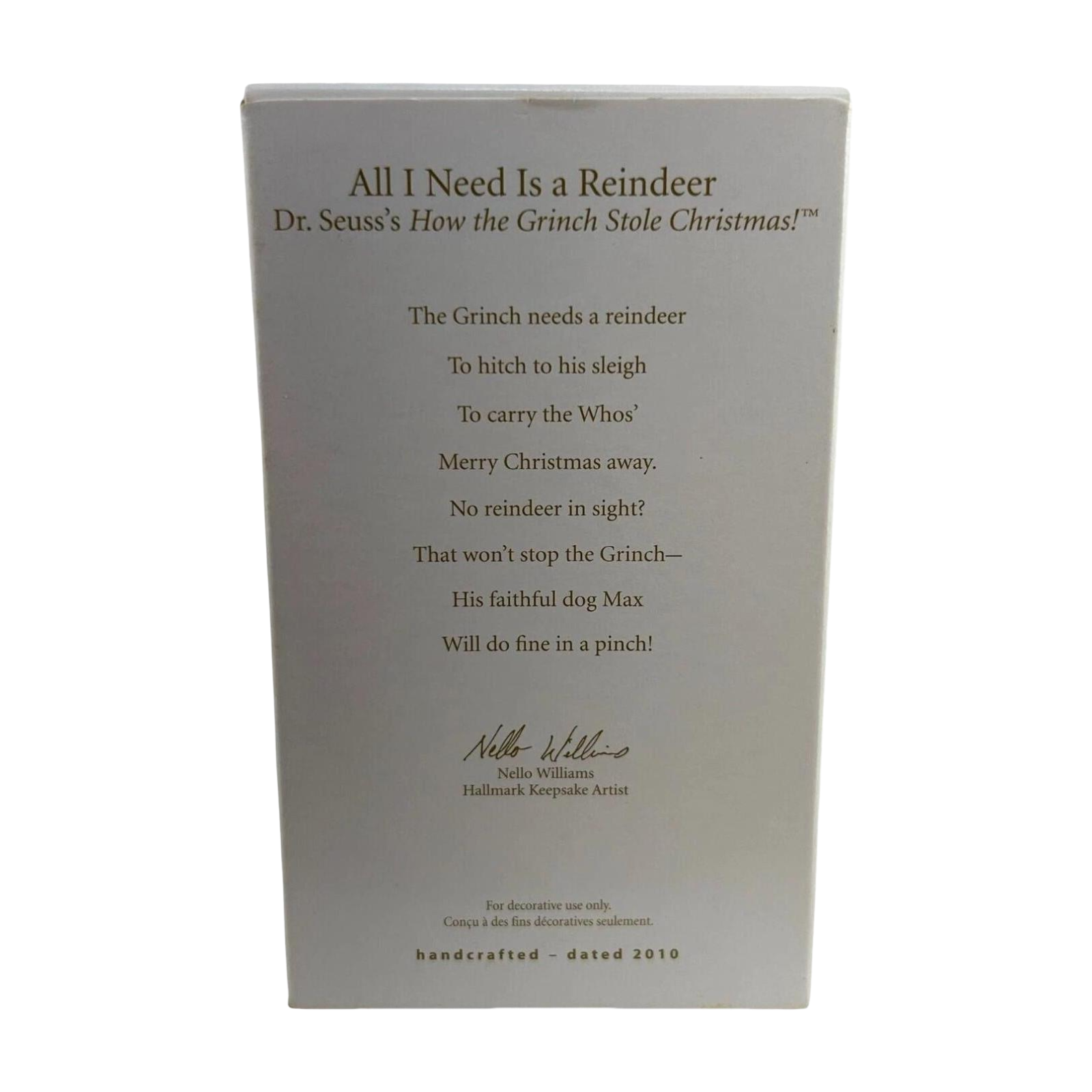 2010 All I Need Is a Reindeer Hallmark Ornament (The Grinch) QXI2183