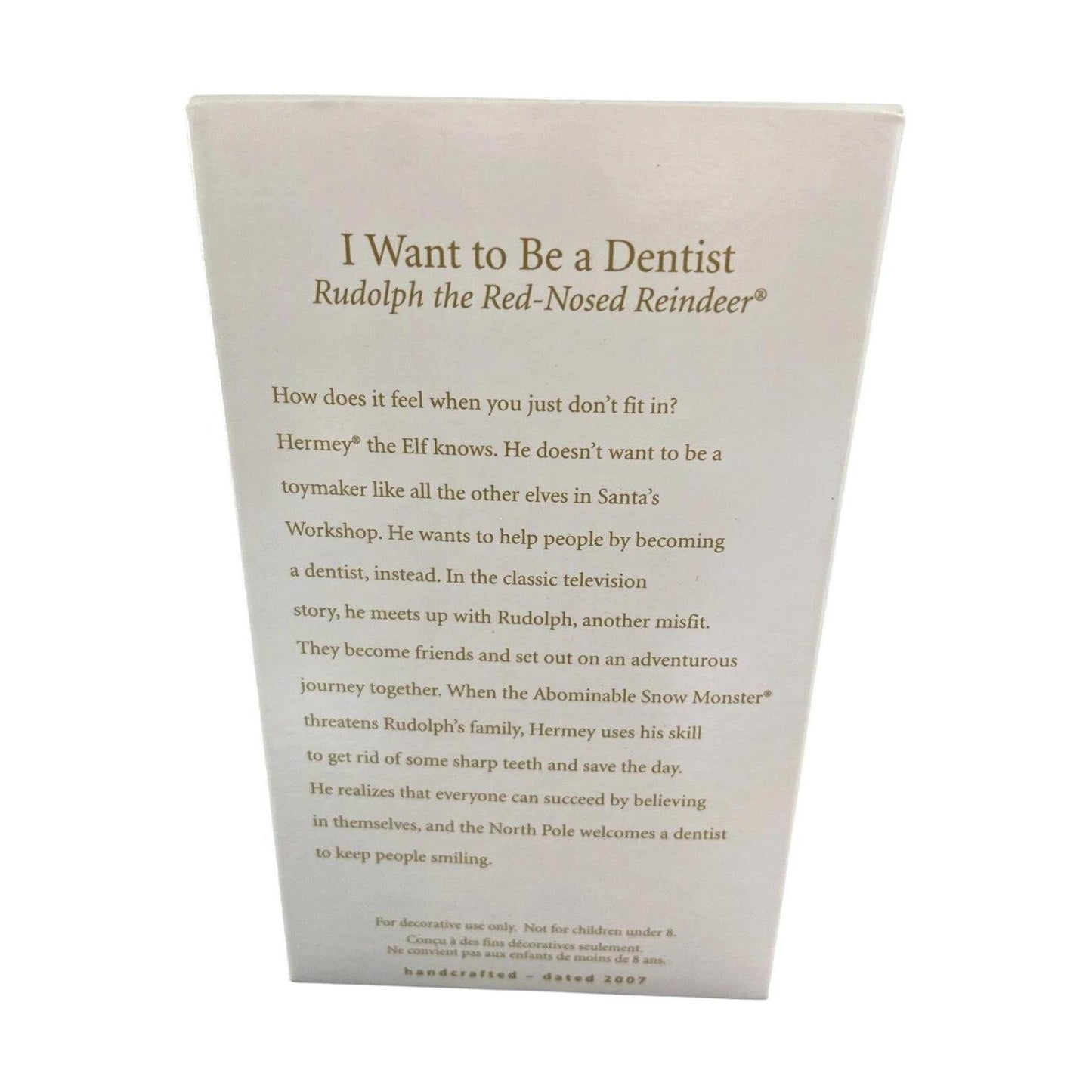 2007 I Want to Be a Dentist (Rudolph the Red-Nosed Reindeer)