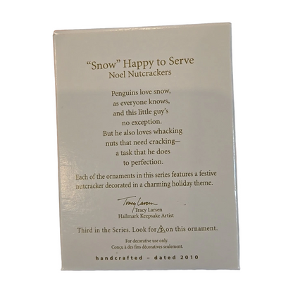 2010 "Snow" Happy to Serve (Noel Nutcrackers)
