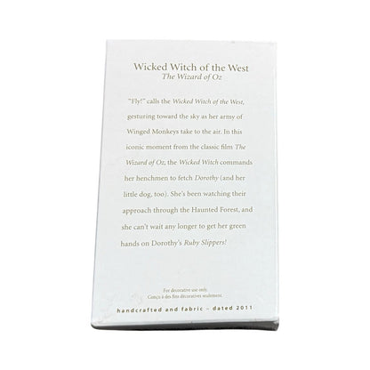 2011 Wicked Witch of the West (The Wizard of Oz)