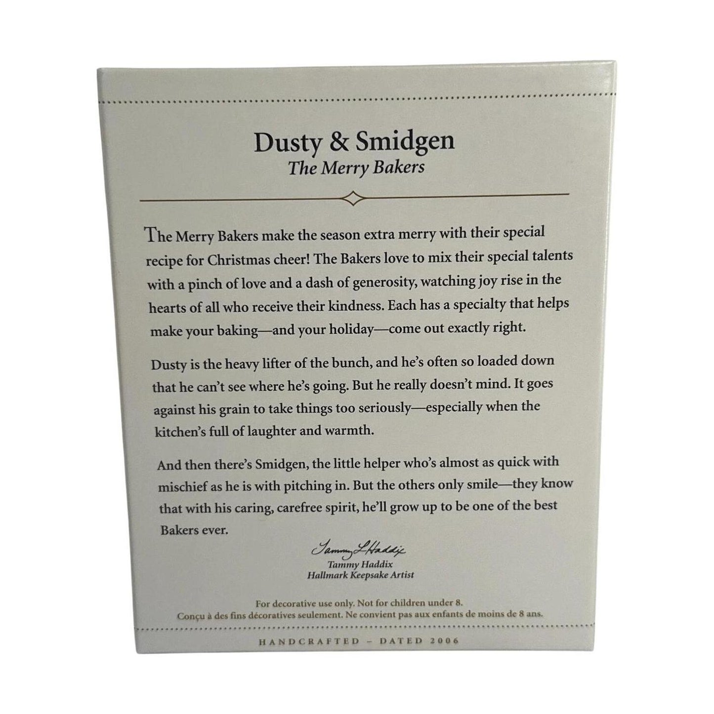 2006 Dusty & Smidgen (The Merry Bakers)